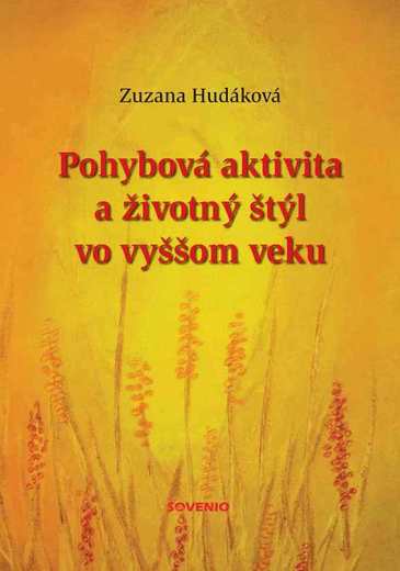 Zuzana Hudáková, Pohybová aktivita a životný štýl vo vyššom veku